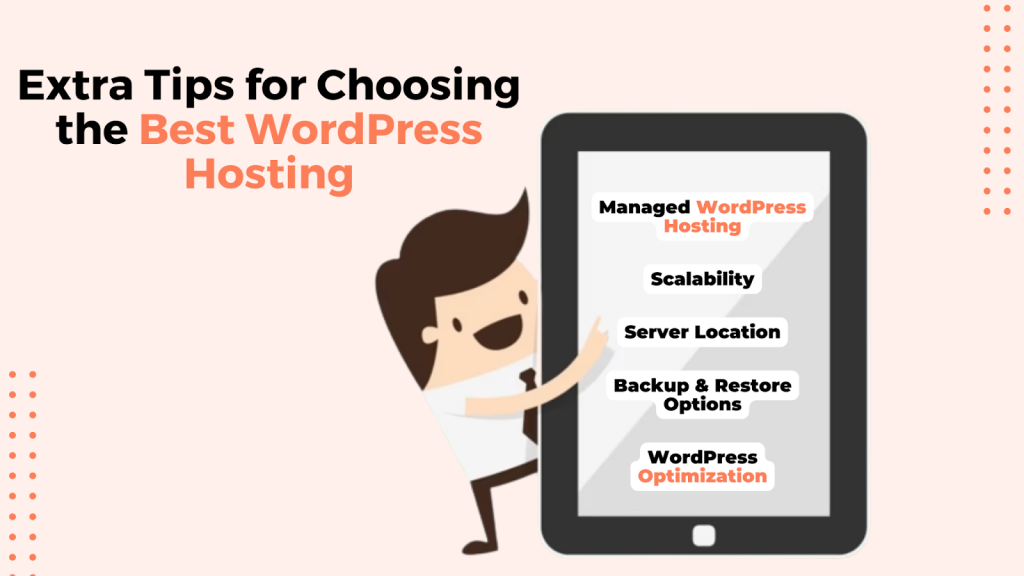Additional Tips for Choosing the Best WordPress Hosting